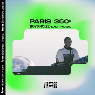 Paris 360º - Boys Noize, Elkka & Paul Seul à Virage 3