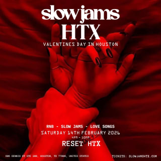 SLOW JAMS HTX - Slow Jams & RnB Day Party (VALENTINES SPECIAL) 1