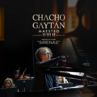 CHACHO GAYTÁN - Maestro presenta nuevo álbum "SIRENAS" 2