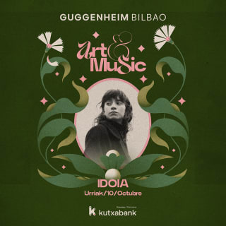 IDOIA - Art&Music Museo Guggenheim Bilbao 2025 Patrocinado por Kutxabank 1