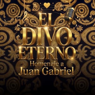 El Divo Eterno: Homenaje a Juan Gabriel 1