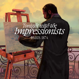 Tonight with the Impressionists, Paris 1874 2