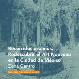 Caminar la ciudad nouveau · Recorridos urbanos por la Ciudad de México 3