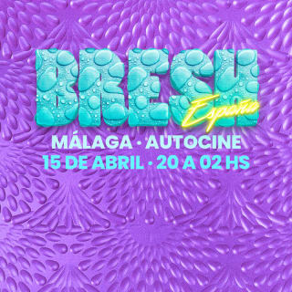 BRESH: La fiesta más linda del mundo en Autocine Málaga Cesur FP 1