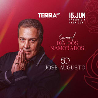Show José Augusto - Especial Dia dos Namorados no Terra SP 1