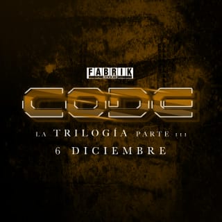 3ª Parte 22 Aniversario Code en Fabrik - “La Trilogía” 1