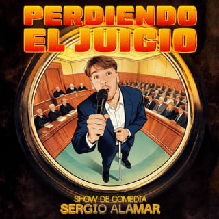 Perdiendo el juicio  - Monólogo  en Sevilla de Sergio Alamar 1