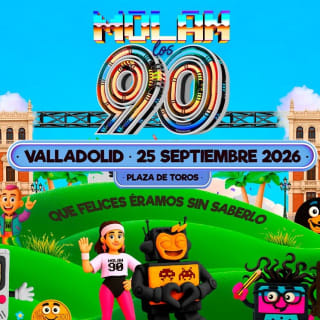 Molan los 90 - VALLADOLID 1