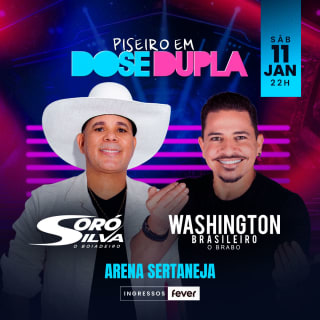 Show Piseiro em Dose Dupla com Soró Silva e Washington Brasileiro 1