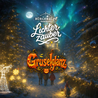 Lichterzauber und Gruselglanz auf der Bürgeralpe - Warteliste 1