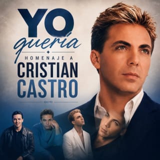 Yo Quería: Homenaje a Cristian Castro 1