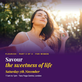 Flourish Part 2: Savour the Sweetness of Life (Women) · London 1