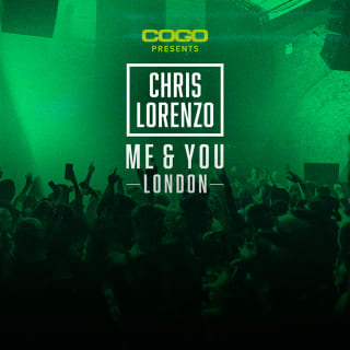 COGO presents Chris Lorenzo Me & You London 1