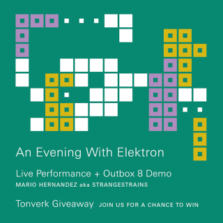 An Evening with Elektron: Demo + Tonverk Giveaway 1
