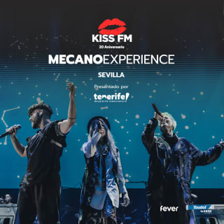 Entradas para MECANO EXPERIENCE Sevilla: Gira Kiss FM 2