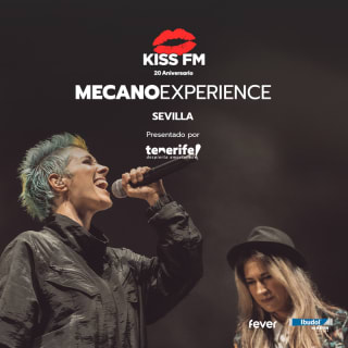Entradas para MECANO EXPERIENCE Sevilla: Gira Kiss FM 3