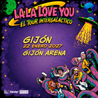 Gira La La Love You en Gijón Arena, Gijón 2027 1