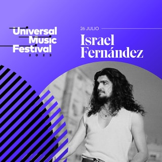 Universal Music Festival 2023: Israel Fernández 1