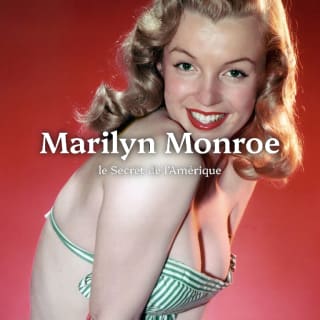 Marilyn Monroe, Le Secret de l'Amérique 3