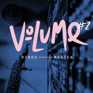 Música e Vinho no VOLUME certo 1