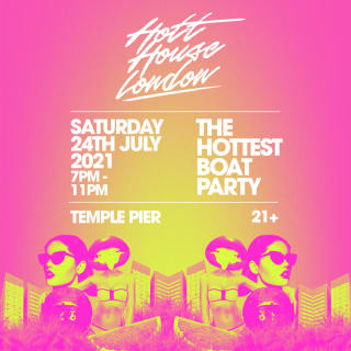 Hott House London Boat Party - with FREE after Party! 2