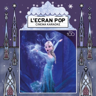 L'Ecran Pop Cinéma-Karaoké : La Reine des Neiges 2