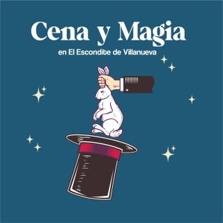 Cena & Mágica en el Escondite de Villanueva 1