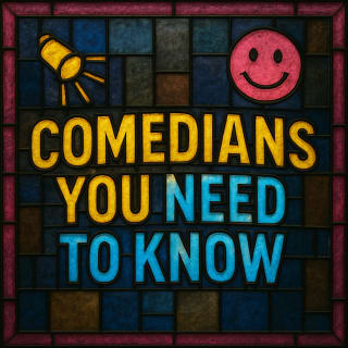 Comedians You Need To Know 1