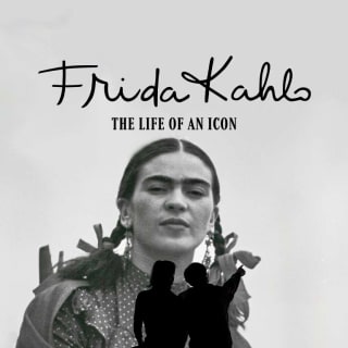 Frida Kahlo: The Life of an Icon - An Immersive Biography 3