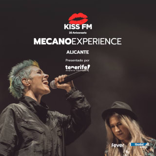 Entradas para MECANO EXPERIENCE Alicante: Gira Kiss FM 3