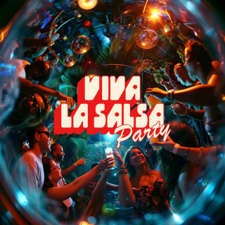 Viva La Salsa Party: The Best Latin Salsa Party 1