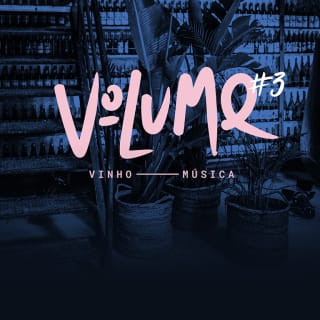 Música e Vinho no VOLUME certo 1