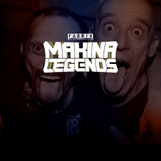 Makina Legends en Fabrik 3