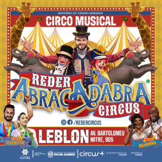 Circo Musical Reder Circus Abracadabra no Leblon 2