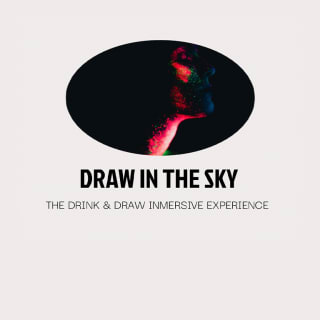 Draw In The Sky: “The Drink and Draw Inmersive Experience” 1