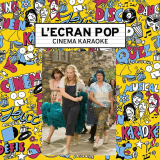 L’Ecran Pop Cinema-Karaoke: Mamma Mia!