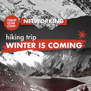 ﻿Hiking & Networking Event [Fight Club CDMX] By Invitation Only