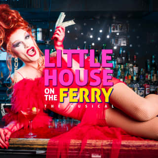 Little House On The Ferry - The Musical