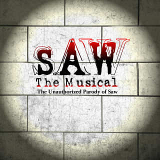 SAW The Musical The Unauthorized Parody of Saw - Live in Philadelphia, Direct from New York