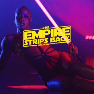 The Empire Strips Back: A Burlesque Parody - Toledo