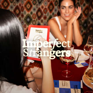 Imperfect Strangers: Meet, Dine, Connect