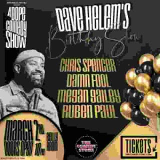 Dave Helem and Joey Hill present A Dope Comedy Show: Chris Spencer, Damn Fool, Megan Gailey & Ruben Paul