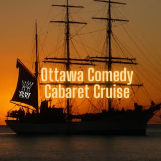 Ottawa Comedy Cabaret Cruise