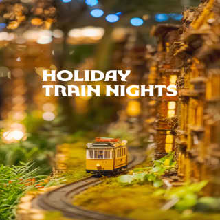 Holiday Train Nights at NYBG