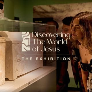 Discovering the World of Jesus: The Exhibition