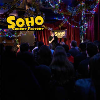 Thursdays & Saturdays at Soho Comedy Factory