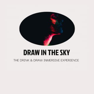 ﻿Draw In The Sky: The Drink and Draw Immersive Experience