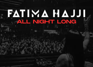 Fabrik presents All Night Long with Fatima Hajji 3