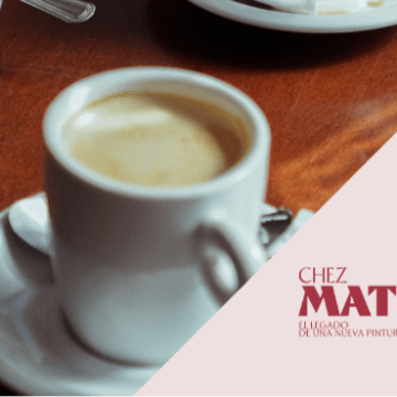 Café y tertulia: Chez Matisse 1