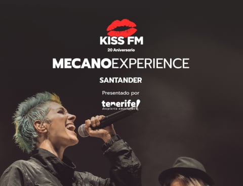 Entradas para MECANO EXPERIENCE Santander: Gira Kiss FM